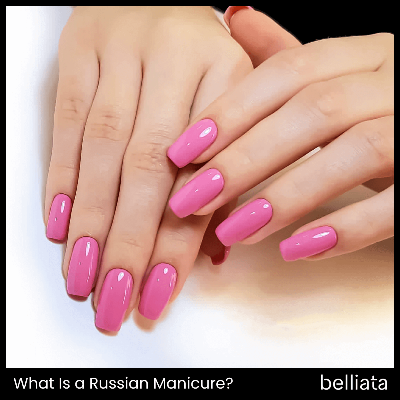 What Is a Russian Manicure?