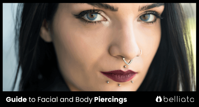 Your Guide to Facial and Body Piercings in 2024 | belliata.com